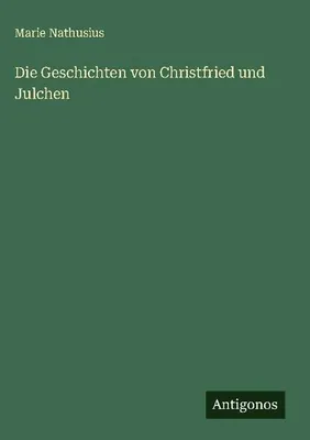 Produktbild von Die Geschichten von Christfried und Julchen