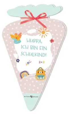 Image de Hurra, ich bin ein Schulkind!