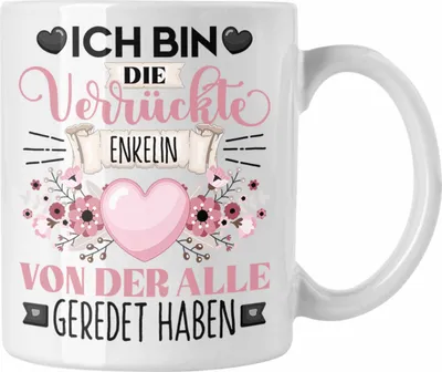 Produktbild von Trendation - Enkelin Tasse Geschenk Lustiger Spruch Geschenkidee Ich Bin Die Verrückte Enkelin Von Der Alle Geredet Haben (Weiß)
