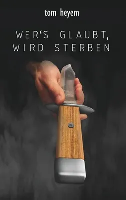 Produktbild von Wer's glaubt, wird sterben