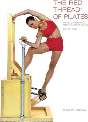 Produktbild von The Red Thread of Pilates The Integrated System and Variations of Pilates - The High Chair