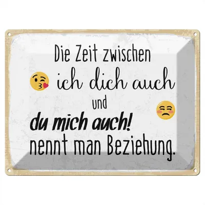 Produktbild von Blechschild Zwischen ich dich auch und du mich auch Beziehung, 40 x 30 cm, Blechschilder Spruch Glück Weisheit