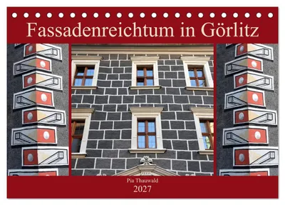 Produktbild von Fassadenreichtum in Görlitz (Tischkalender 2027 DIN A5 quer), CALVENDO Monatskalender