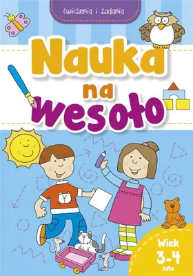 Obrázek produktu pro Nauka na wesoło. Ćwiczenia i zadania. Wiek 3-4 lata - Opracowanie Zbiorowe (Rätsel für Kinder auf Polnisch)
