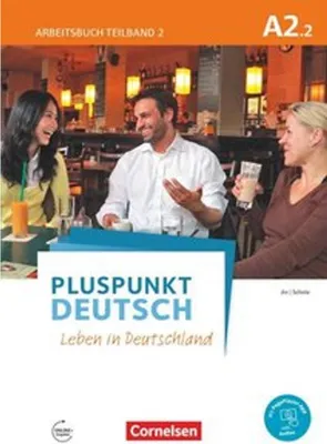 Produktbild von Pluspunkt Deutsch - Leben in Deutschland A2: Teilband 2 - Arbeitsbuch mit Audio-CD und Lösungsbeileger