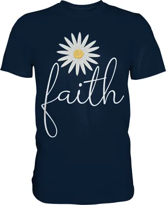 Produktbild von Faith Gänseblümchen Shirt Christlicher Gärtner Garten Motiv – Navy / M