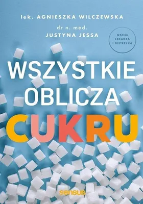 Image de Wszystkie oblicza cukru - poradnik o węglowodanach
