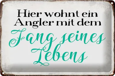 Produktbild von Blechschild Spruch 30x20cm hier wohnt Angler mit dem Fang