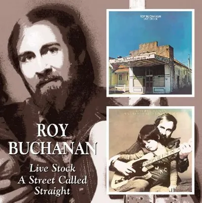 Obrázek produktu pro Roy Buchanan - Live Stock / A Street Called Straight - - (CD / Titel: Q-Z)