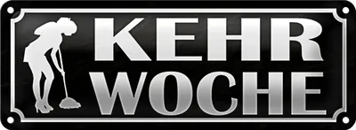 Produktbild von Blechschild Hinweis 27x10cm Kehrwoche Putzfrau Dekoration