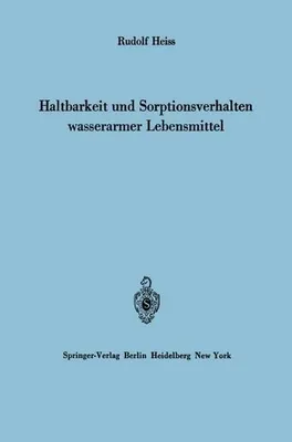 Obrázok produktu pre Haltbarkeit und Sorptionsverhalten wasserarmer Lebensmittel