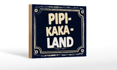 Produktbild von Holzschild Spruch lustig Pipi-Kaka-Land 18x12 cm Geschenk Dekoration