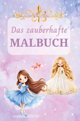 Produktbild von Das zauberhafte Malbuch: Fantasievoller Malspaß zur Förderung von Konzentration und Feinmotorik - Für Kinder ab 6 Jahren