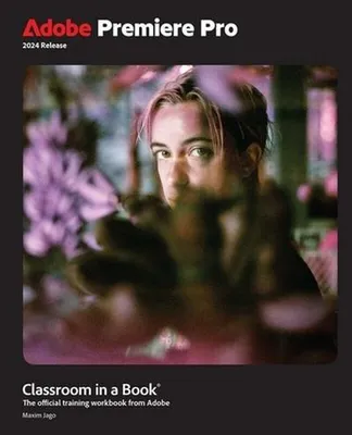 Obrázok produktu pre Adobe Premiere Pro Classroom in a Book 2024 Release