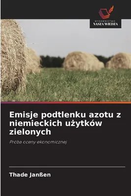 Produktbild von Emisje podtlenku azotu z niemieckich u¿ytków zielonych