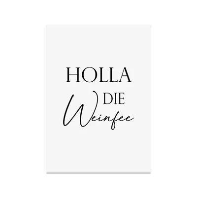 Produktbild von Poster HOLLA die WEINFEE Poster Küche Geschenk Wein DIN A4