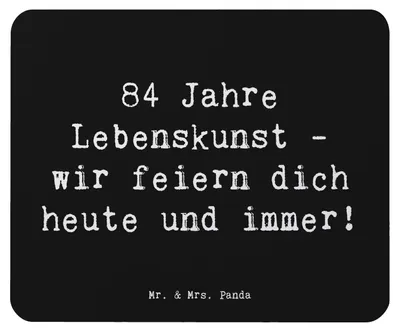 Produktbild von Mr. & Mrs. Panda Mauspad Spruch 84. Geburtstag Lebenskunst - Schwarz - Geschenk, Mousepad, Geburtstagsgeschenk, Happy Birthday, Mouse Pad, Überraschung, Dankbarkeit
