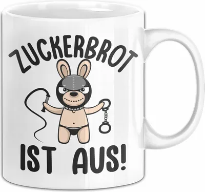 Produktbild von Zuckerbrot Ist Aus Tasse Geschenk Sadomaso Geschenkidee Humor 18+ Kaffee-Becher (Weiß)