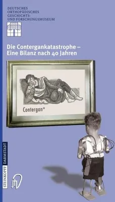 Produktbild von Die Contergankatastrophe. Eine Bilanz nach 40 Jahren