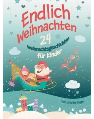 Obrázok produktu pre Adventskalenderbuch - 24 Weihnachtsgeschichten für Kinder - Endlich Weihnachten!