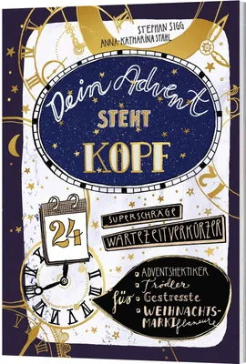 Produktbild von Dein Advent steht Kopf 3: 24 superschräge Wartezeitverkürzer