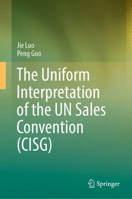 Produktbild von The Uniform Interpretation of the UN Sales Convention (CISG)