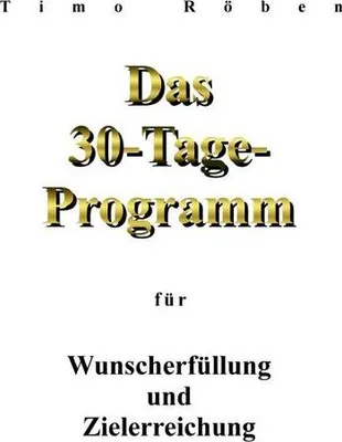 Produktbild von Das 30-Tage-Programm für Wunscherfüllung und Zielerreichung