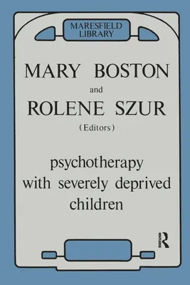 Produktbild von Psychotherapy with Severely Deprived Children
