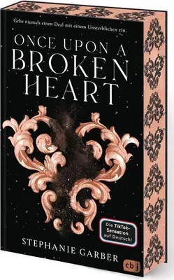 Produktbild von Once Upon a Broken Heart: Auftakt der romantischen Fantasy- serie. TikTok made me buy it. (Die Once-Upon-A-Broken-Heart-Reihe, Band 1)