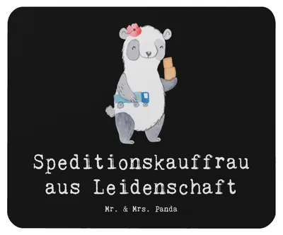 Produktbild von Mr. & Mrs. Panda Mauspad Speditionskauffrau Leidenschaft - Schwarz - Geschenk, pc, Mouse Pad, Mousepad
