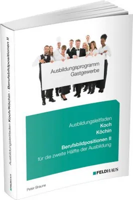 Zdjęcie produktu dla Ausbildungsprogramm Gastgewerbe / Ausbildungsleitfaden Koch/Köchin - Berufsbildpositionen II