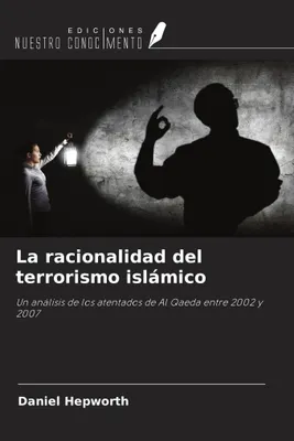 Produktbild von Die Rationalität des islamistischen Terrorismus
