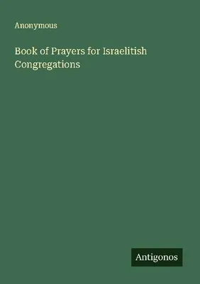 Produktbild von Book of Prayers for Israelitish Congregations