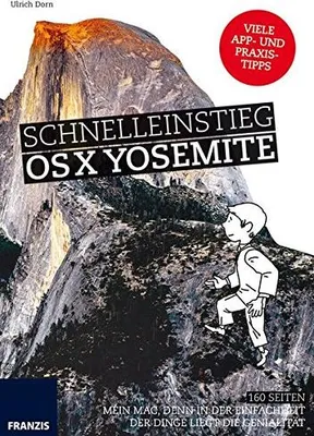 Produktbild von Franzis Verlag Schnelleinstieg OS X Yosemite, Deutsch, 160 Seiten