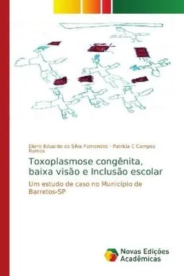 Produktbild von Toxoplasmose congênita, baixa visão e Inclusão escolar