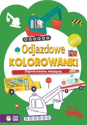Produktbild von Odjazdowe kolorowanki Zapracowane maszyny - Opracowanie Zbiorowe (Malbücher für Kinder auf Polnisch)