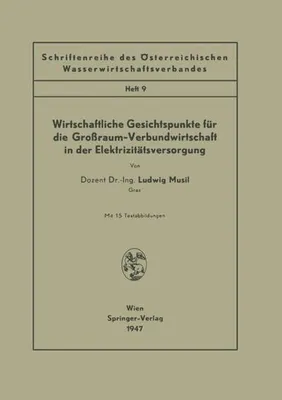 Obrázek produktu pro Wirtschaftliche Gesichtspunkte für die Großraum-Verbundwirtschaft in der Elektrizitätsversorgung
