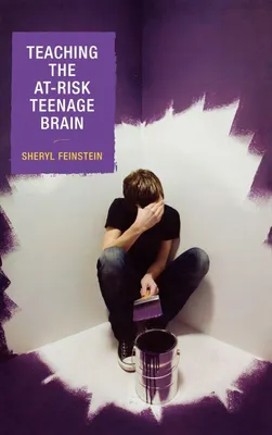 Produktbild von Teaching the At-Risk Teenage Brain