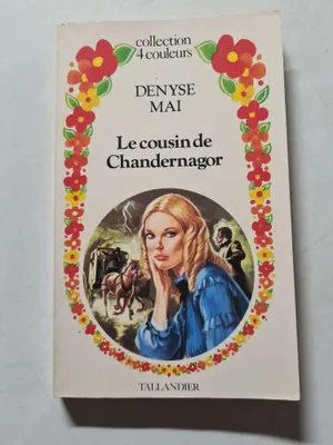 Image de Denyse Mai - Le cousin de Chandernagor