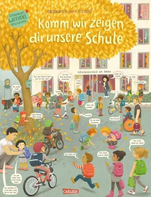 Image de Komm, wir zeigen dir unsere Schule (Constanze von Kitzings Wimmelgeschichten 5)