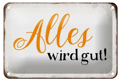 Produktbild von Blechschild Spruch 18x12cm alles wird gut Retro Schild