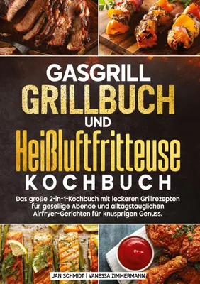Produktbild von Gasgrill Grillbuch und Heißluftfritteuse Kochbuch