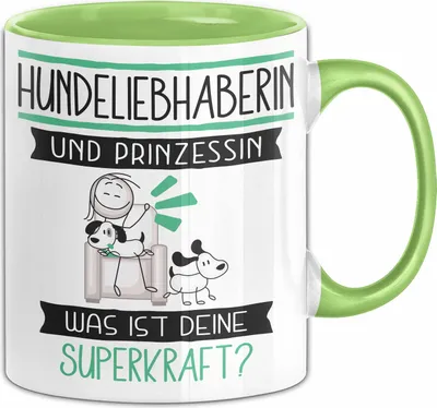 Produktbild von Hundeliebhaberin Und Prinzessin Tasse Geschenk Für Eine Hundeliebhaberin Geburtstag Was Ist Deine Superkraft (Grün)