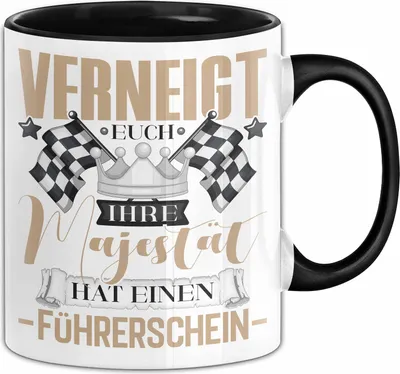 Produktbild von Führerschein Bestanden Geschenk Tasse Bestandener Führerschein Verneigt Euch Ihre Majestät Hat Einen Führerschein Fahrschule Kaffee-Becher (Schwarz)