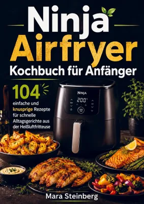 Produktbild von Ninja Airfryer Kochbuch für Anfänger