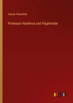 Produktbild von Professor Hardtmut und Flügelmüde