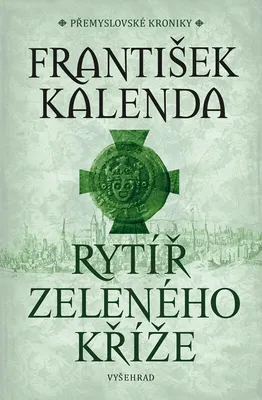 Image de Rytíř zeleného kříže | František Kalenda
