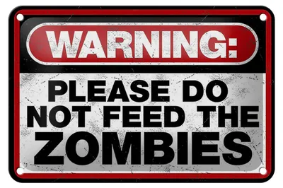 Produktbild von Blechschild Spruch 18x12cm warning please do not Zombies