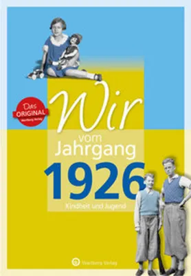 Produktbild von Wir vom Jahrgang 1926 - Kindheit und Jugend