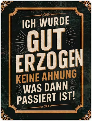 Produktbild von Gut erzogen dann Chaos Metallschild XL in 21x28 cm